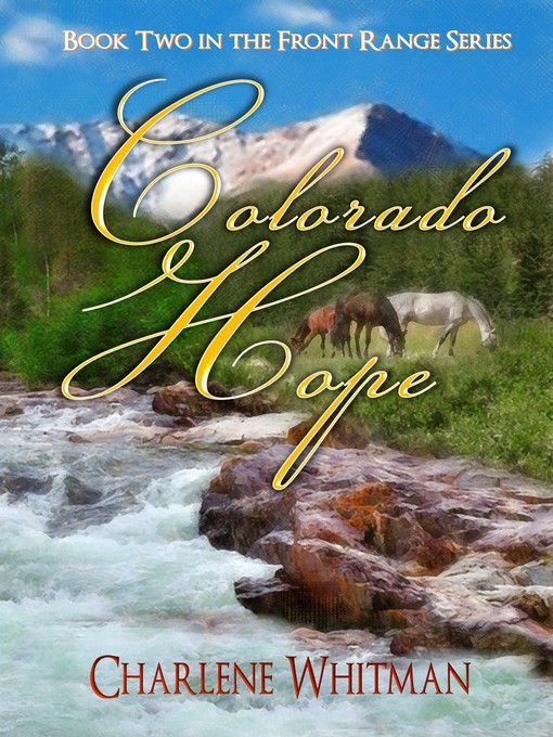 Title details for Colorado Hope by Charlene Whitman - Available